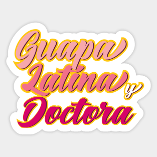 Guapa Latina y Doctora Sticker